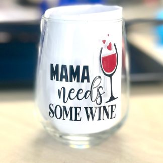 Mama Needs Wine